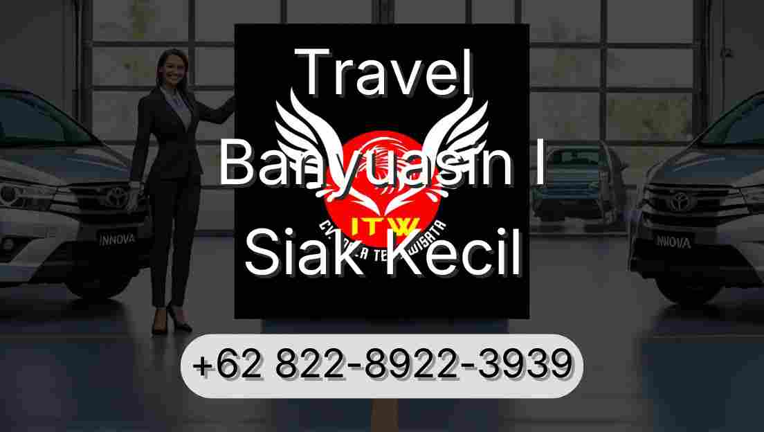 Travel Banyuasin I Siak Kecil