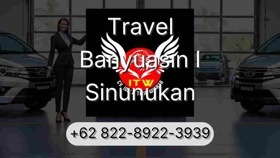 Travel Banyuasin I Sinunukan