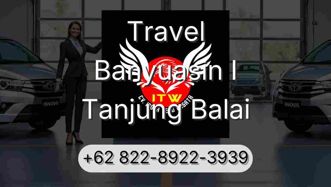 Travel Banyuasin I Tanjung Balai