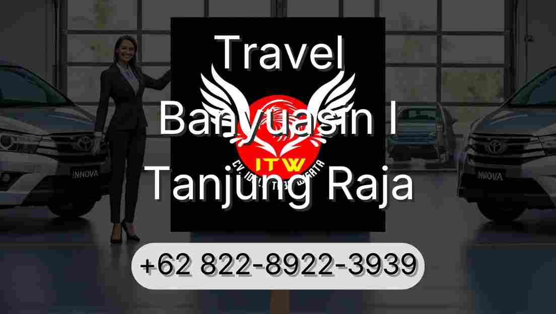 Travel Banyuasin I Tanjung Raja