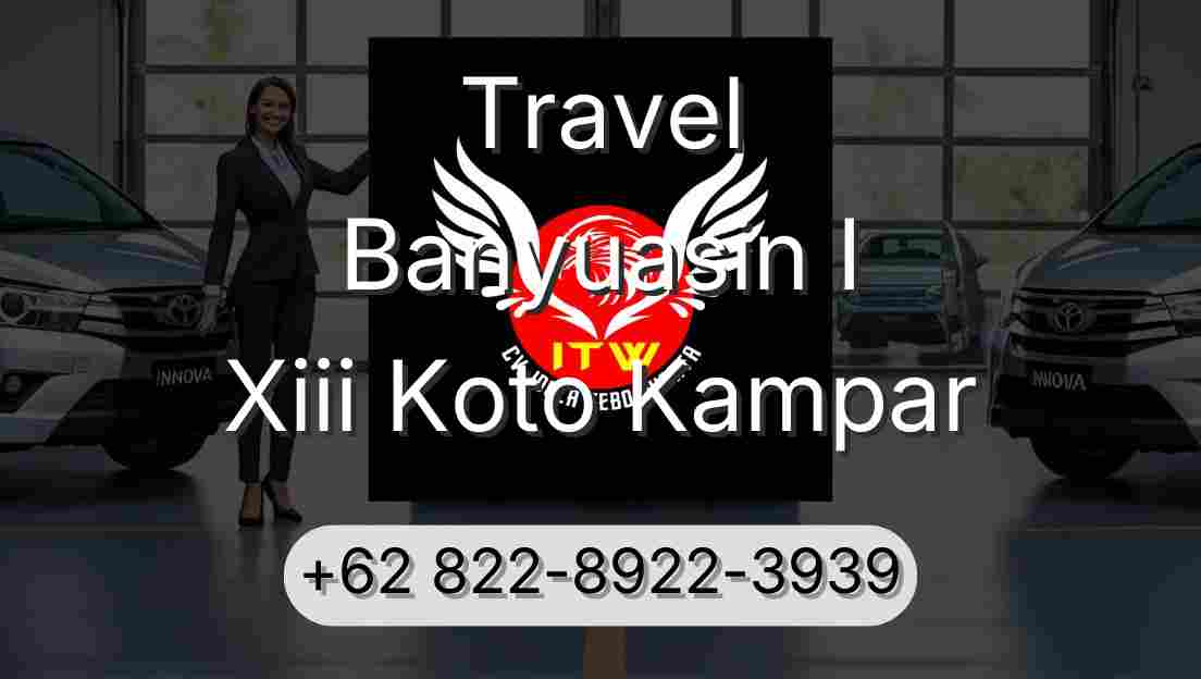 Travel Banyuasin I Xiii Koto Kampar