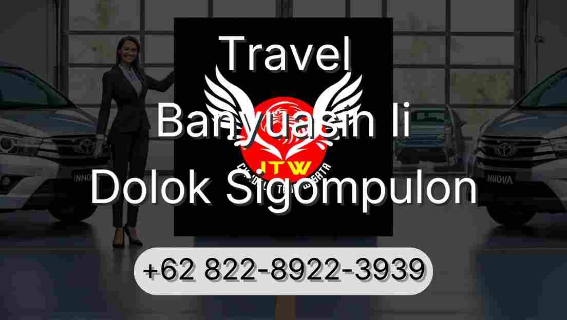 Travel Banyuasin Ii Dolok Sigompulon