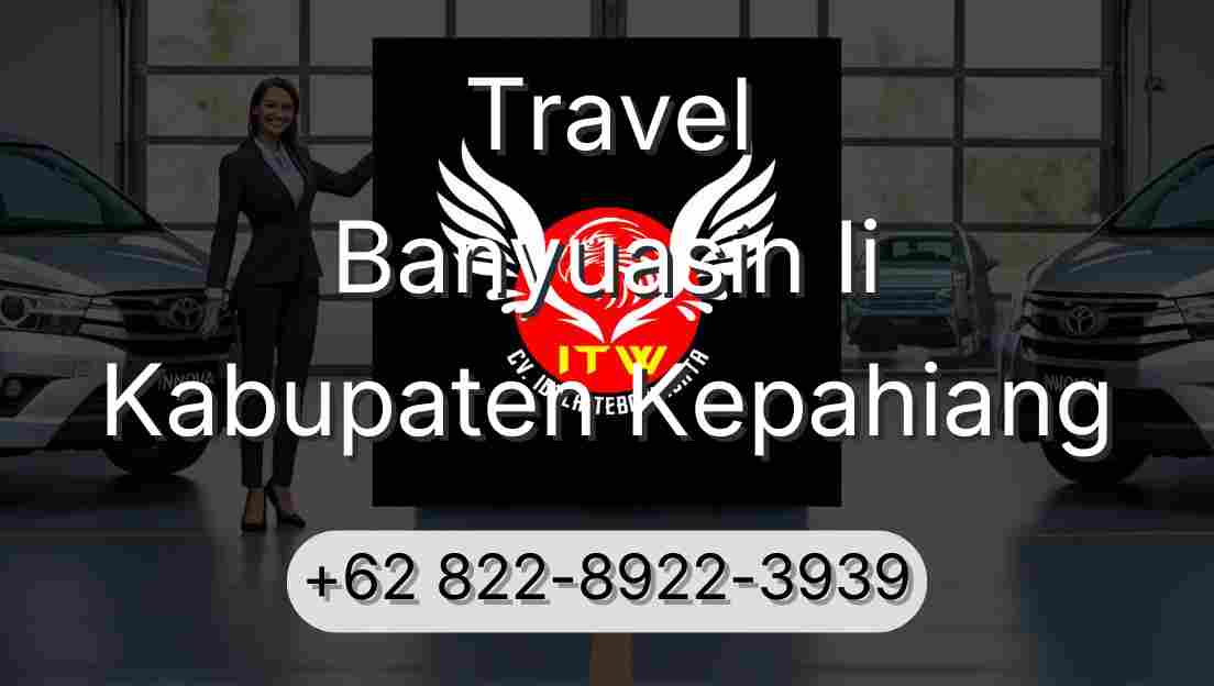 Travel Banyuasin Ii Kabupaten Kepahiang