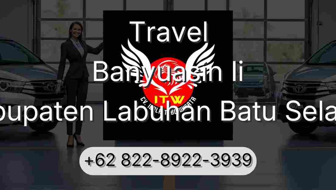 Travel Banyuasin Ii Kabupaten Labuhan Batu Selatan