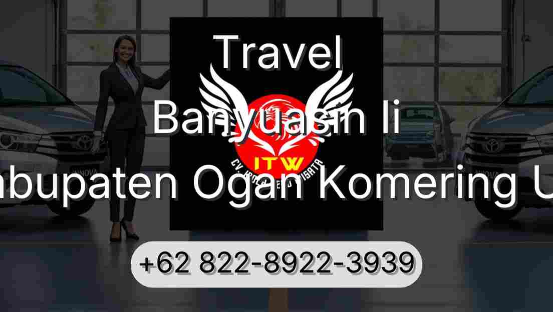 Travel Banyuasin Ii Kabupaten Ogan Komering Ulu
