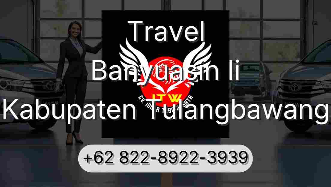 Travel Banyuasin Ii Kabupaten Tulangbawang