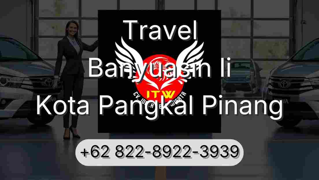 Travel Banyuasin Ii Kota Pangkal Pinang