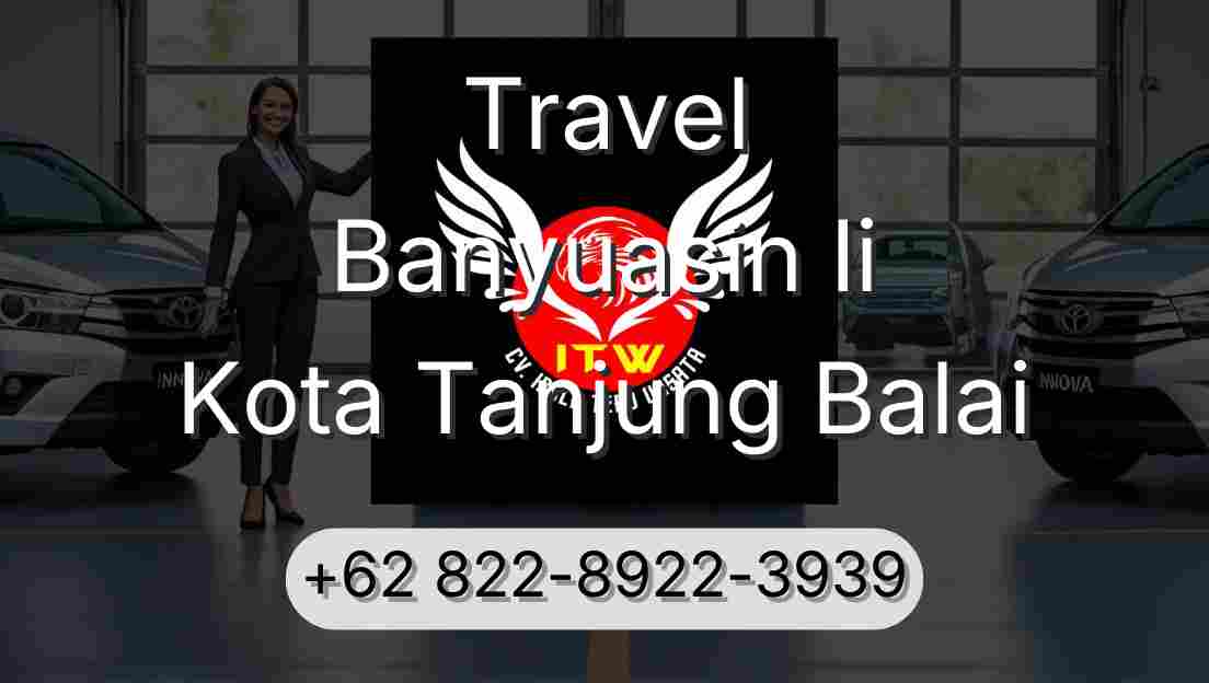 Travel Banyuasin Ii Kota Tanjung Balai