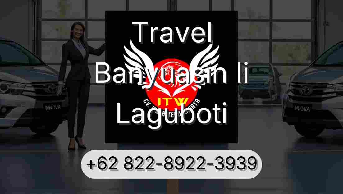 Travel Banyuasin Ii Laguboti