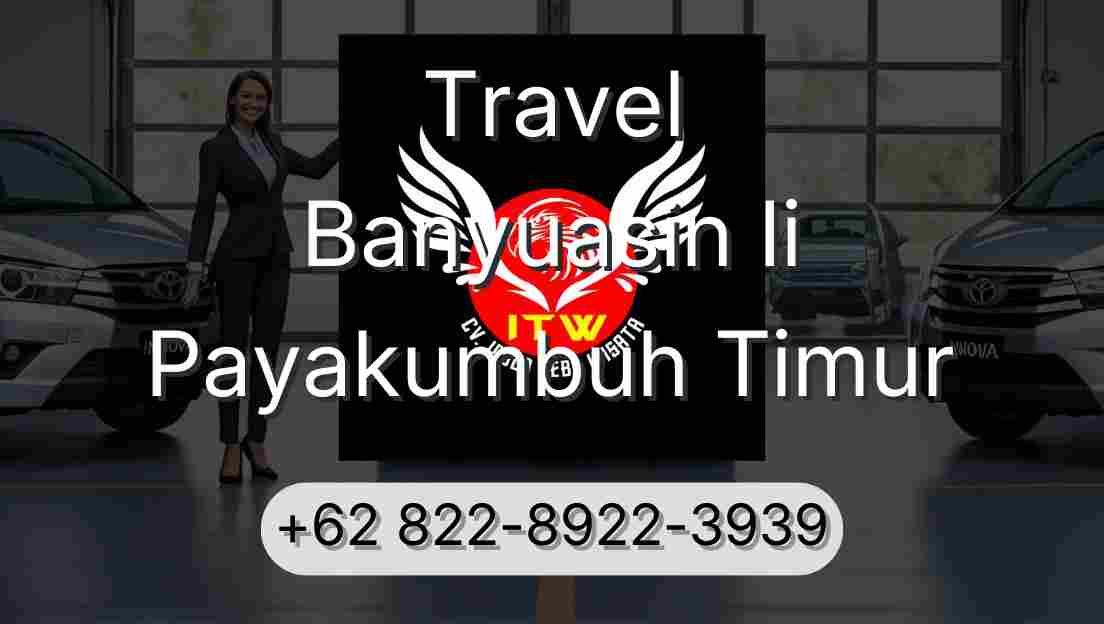 Travel Banyuasin Ii Payakumbuh Timur
