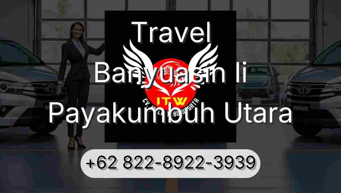 Travel Banyuasin Ii Payakumbuh Utara