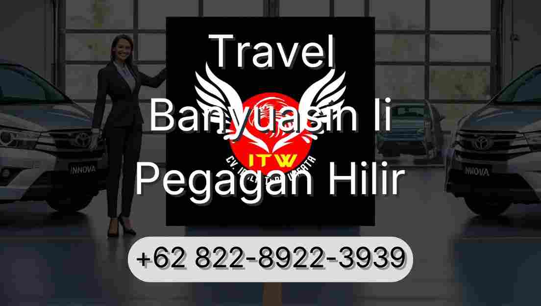 Travel Banyuasin Ii Pegagan Hilir