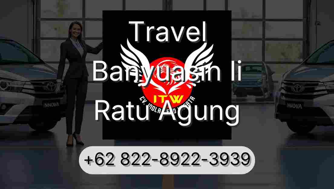 Travel Banyuasin Ii Ratu Agung