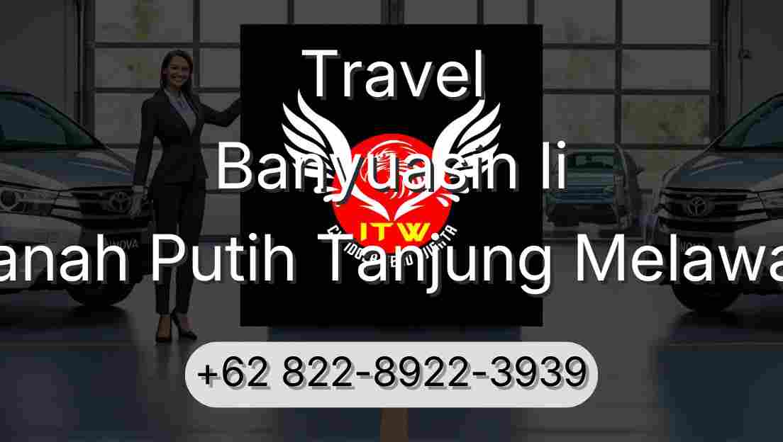 Travel Banyuasin Ii Tanah Putih Tanjung Melawan