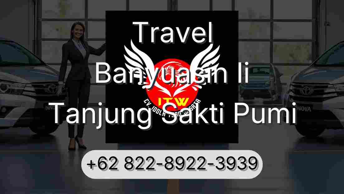 Travel Banyuasin Ii Tanjung Sakti Pumi