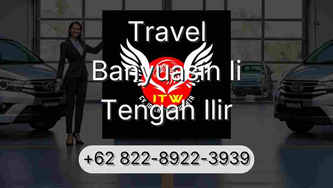 Travel Banyuasin Ii Tengah Ilir