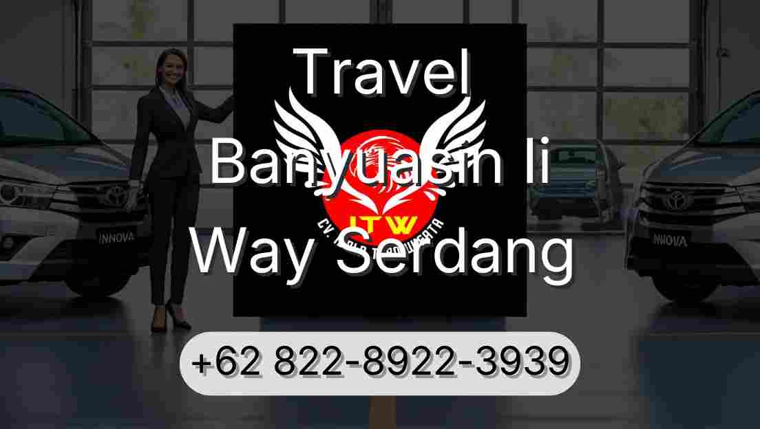 Travel Banyuasin Ii Way Serdang