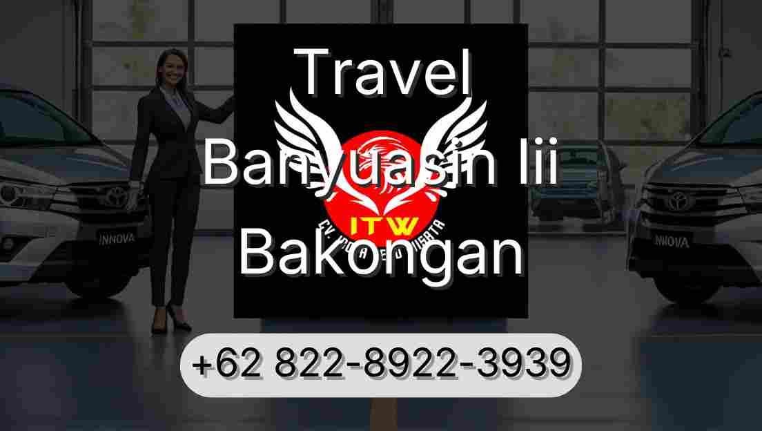 Travel Banyuasin Iii Bakongan