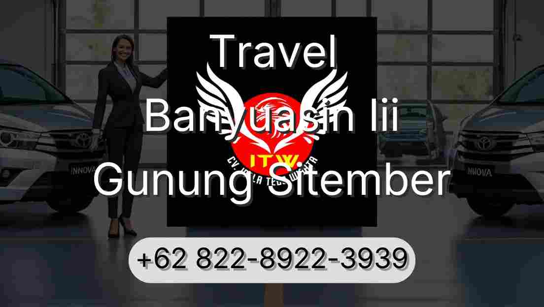 Travel Banyuasin Iii Gunung Sitember