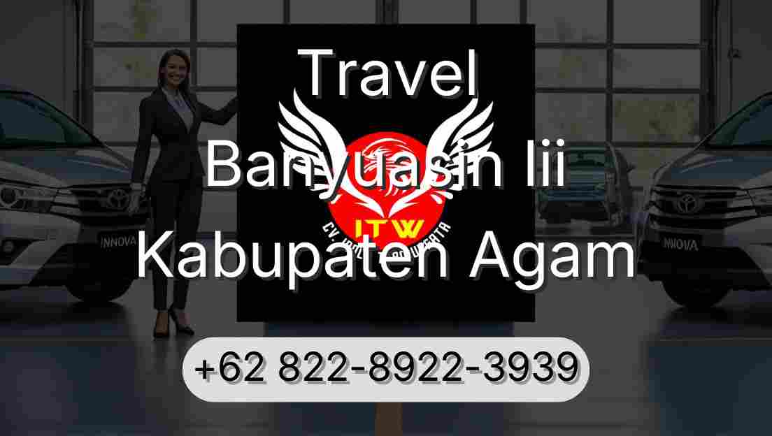 Travel Banyuasin Iii Kabupaten Agam