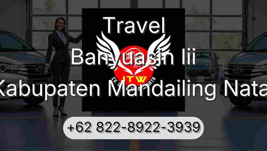 Travel Banyuasin Iii Kabupaten Mandailing Natal