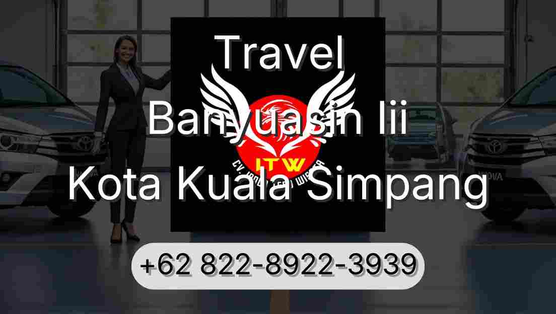 Travel Banyuasin Iii Kota Kuala Simpang