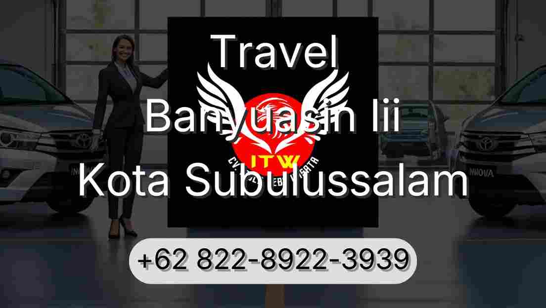 Travel Banyuasin Iii Kota Subulussalam