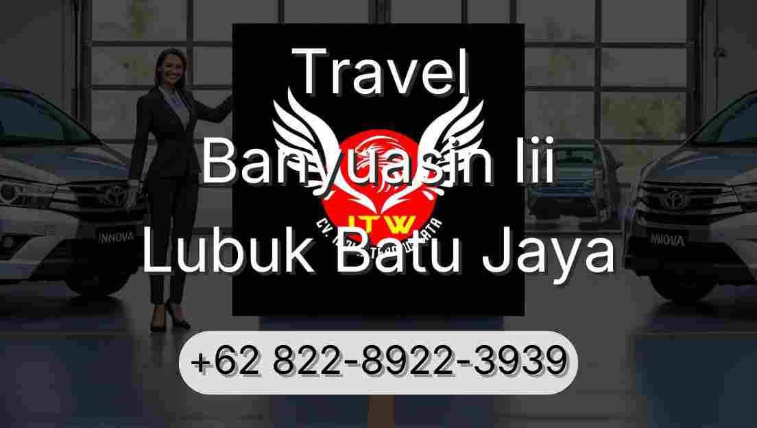 Travel Banyuasin Iii Lubuk Batu Jaya