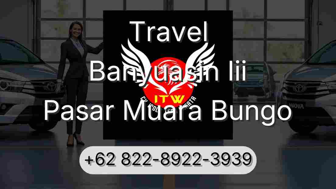 Travel Banyuasin Iii Pasar Muara Bungo