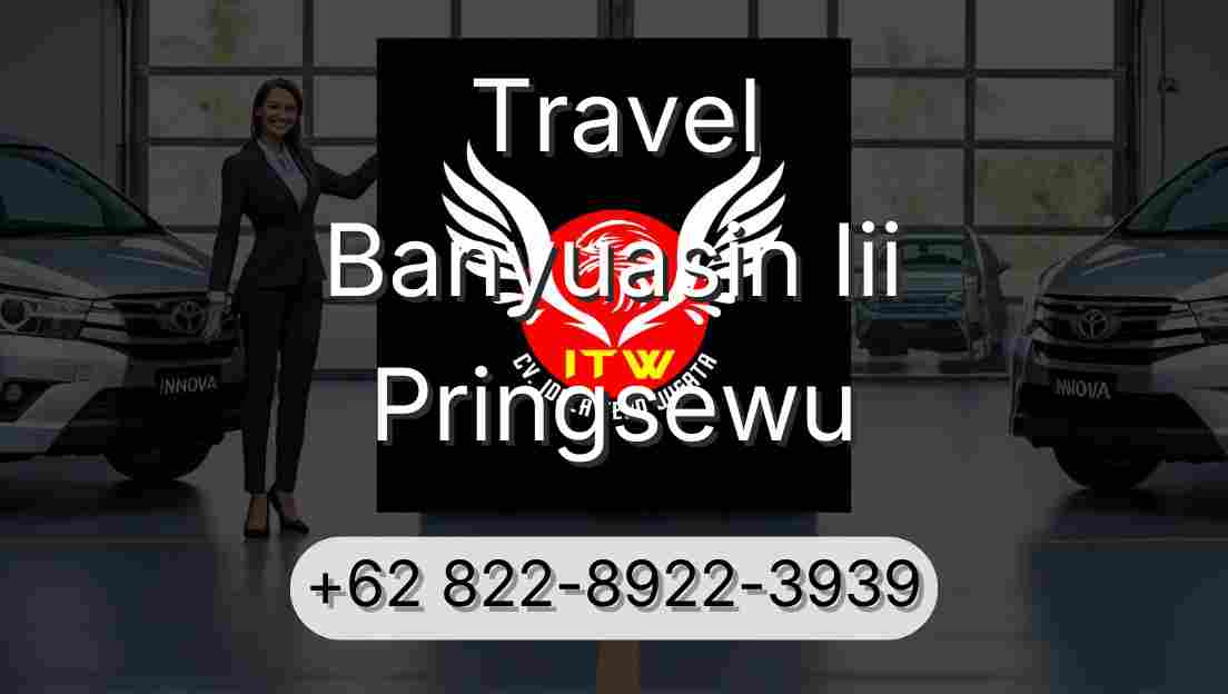 Travel Banyuasin Iii Pringsewu