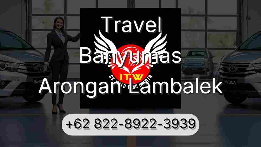 Travel Banyumas Arongan Lambalek