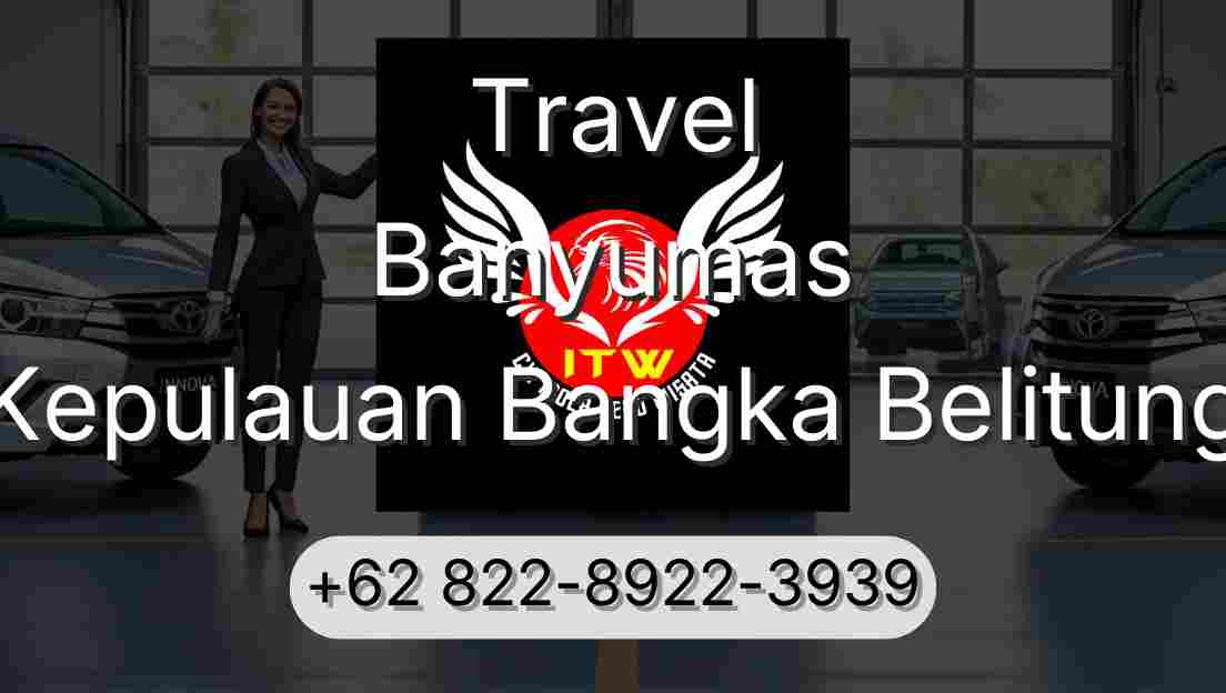 Travel Banyumas Kepulauan Bangka Belitung