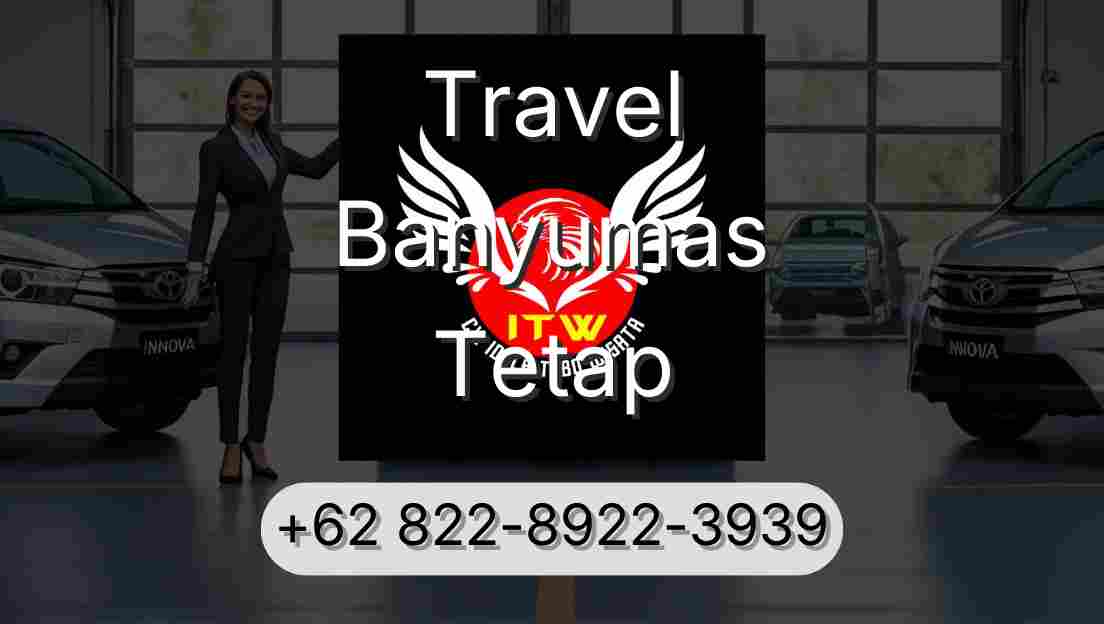 Travel Banyumas Tetap
