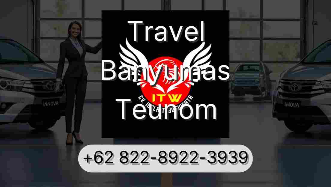 Travel Banyumas Teunom