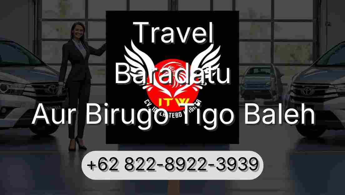 Travel Baradatu Aur Birugo Tigo Baleh