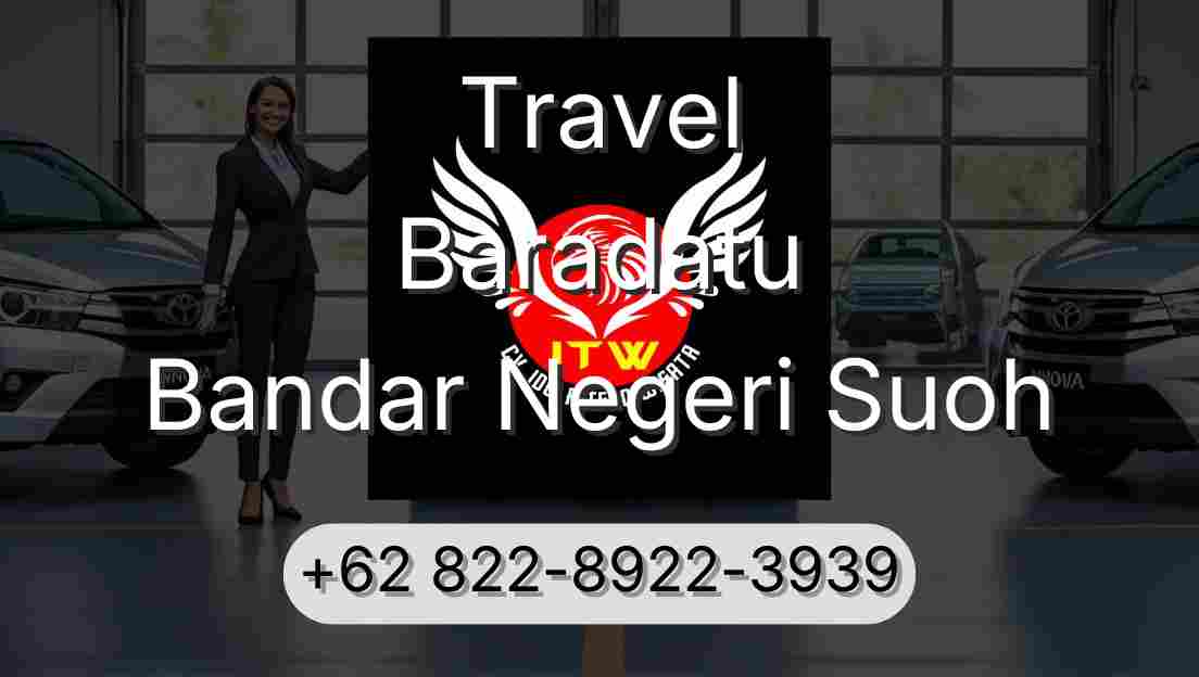 Travel Baradatu Bandar Negeri Suoh