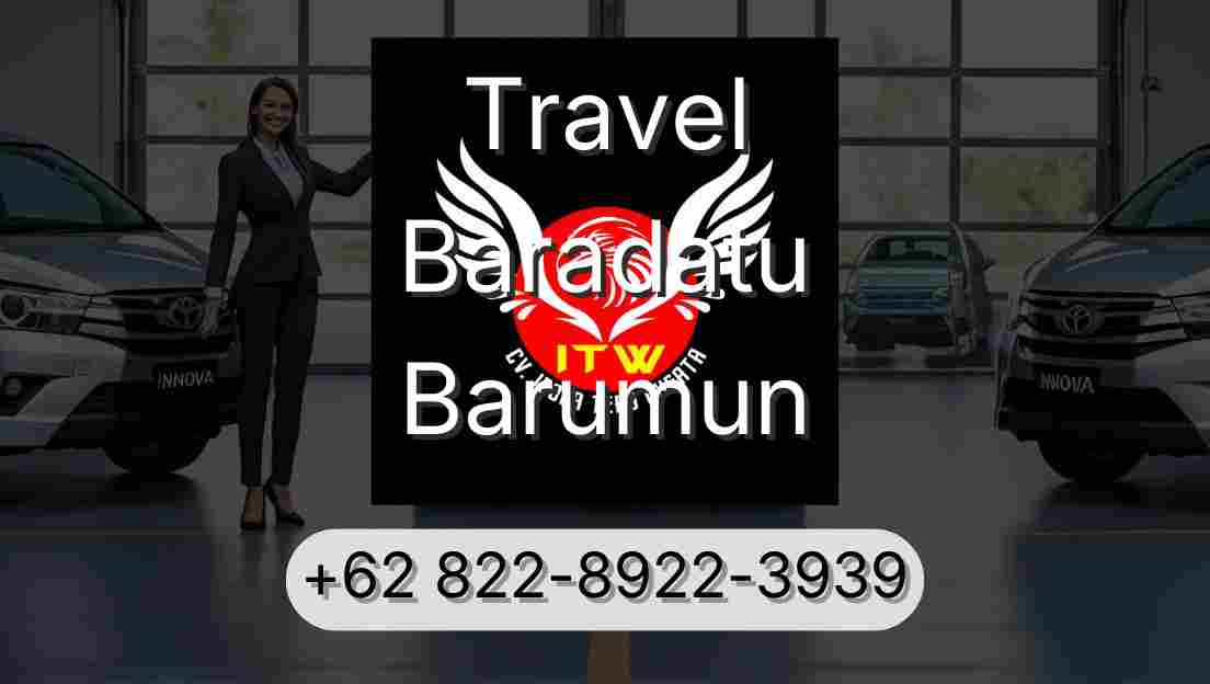 Travel Baradatu Barumun