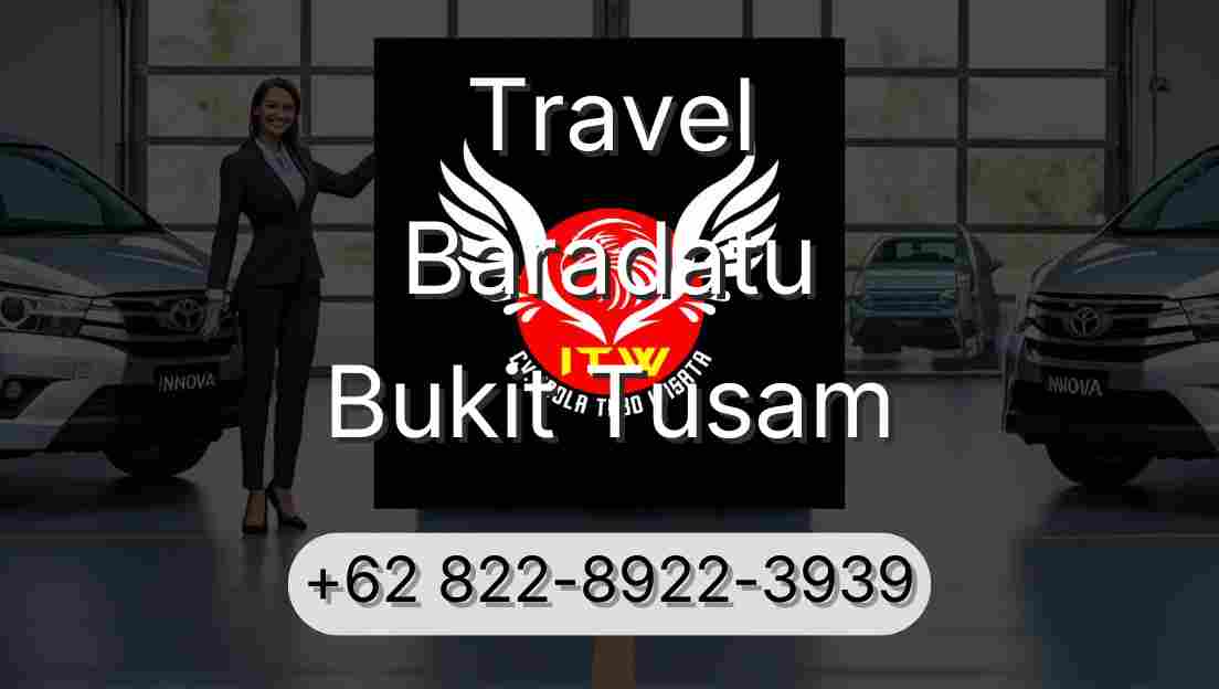 Travel Baradatu Bukit Tusam