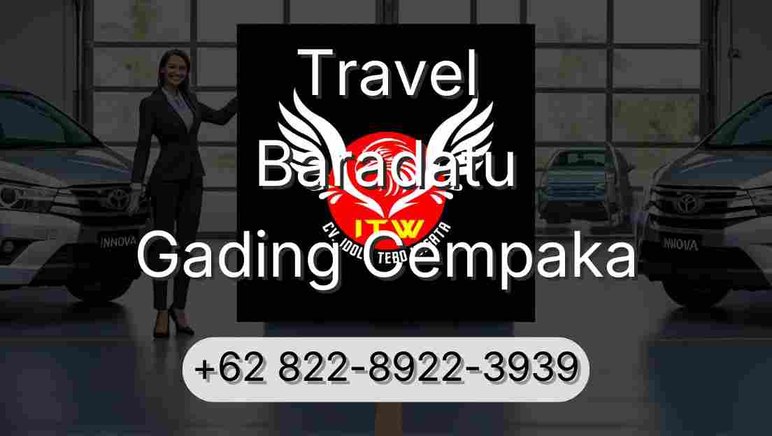 Travel Baradatu Gading Cempaka