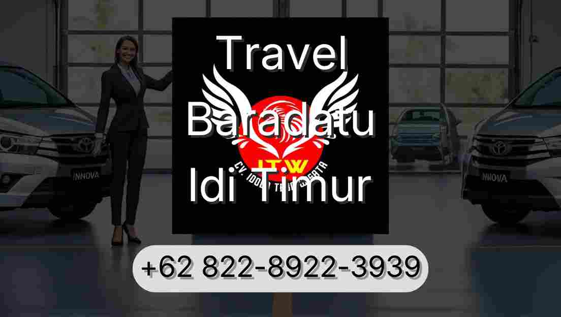 Travel Baradatu Idi Timur