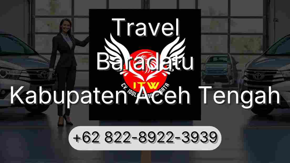 Travel Baradatu Kabupaten Aceh Tengah
