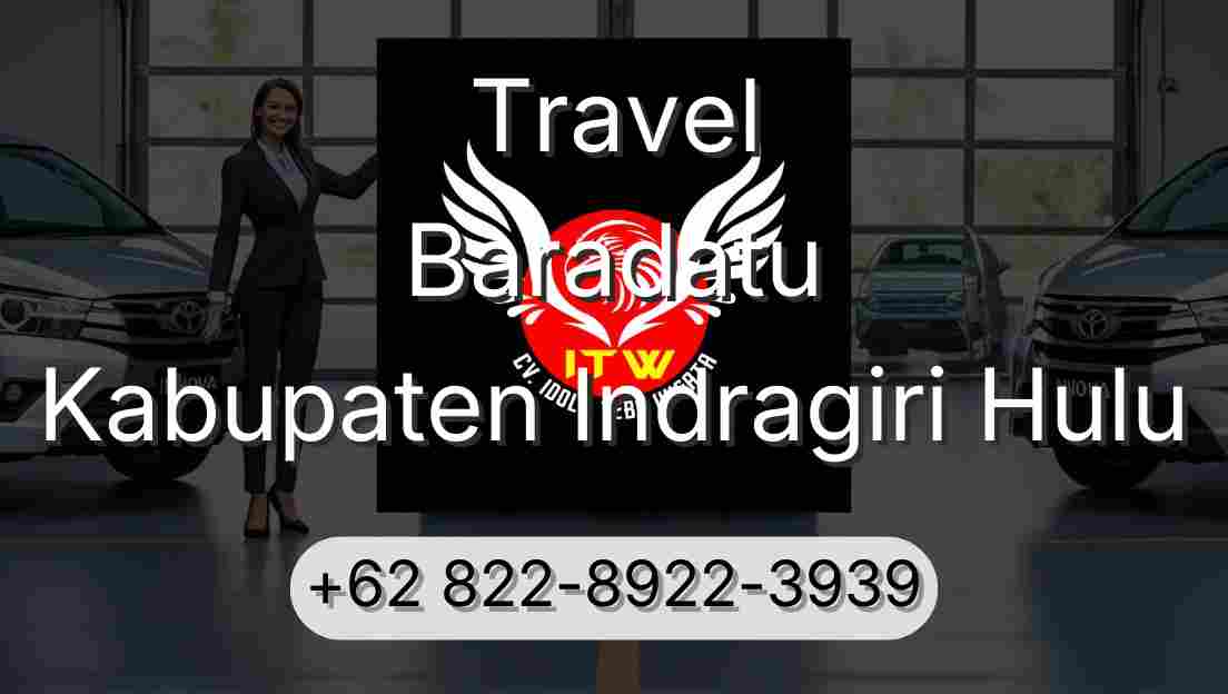 Travel Baradatu Kabupaten Indragiri Hulu