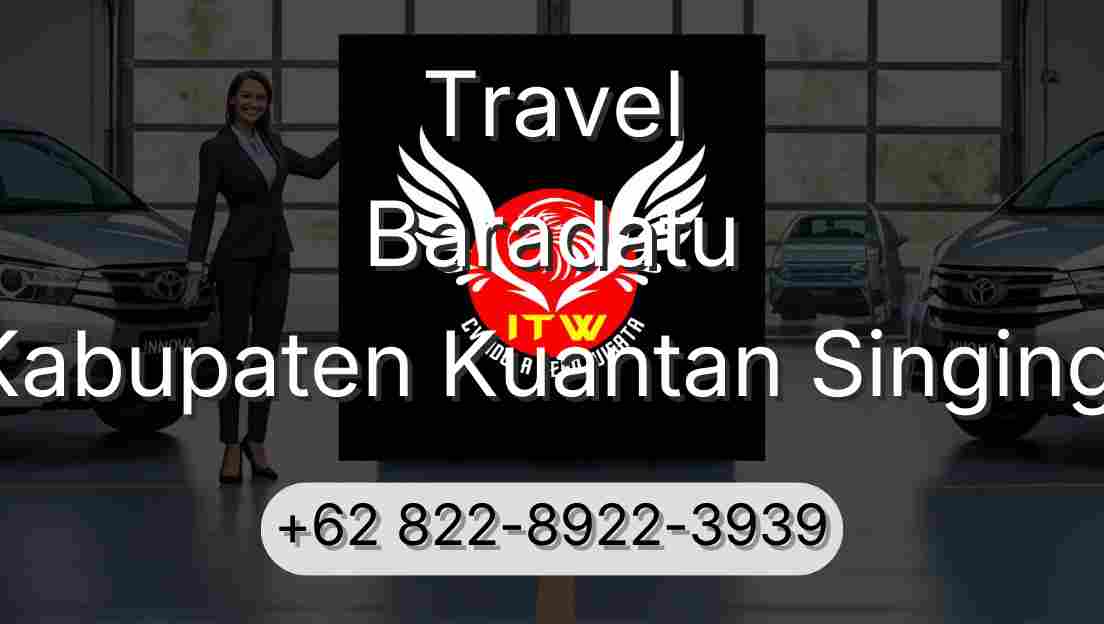 Travel Baradatu Kabupaten Kuantan Singingi