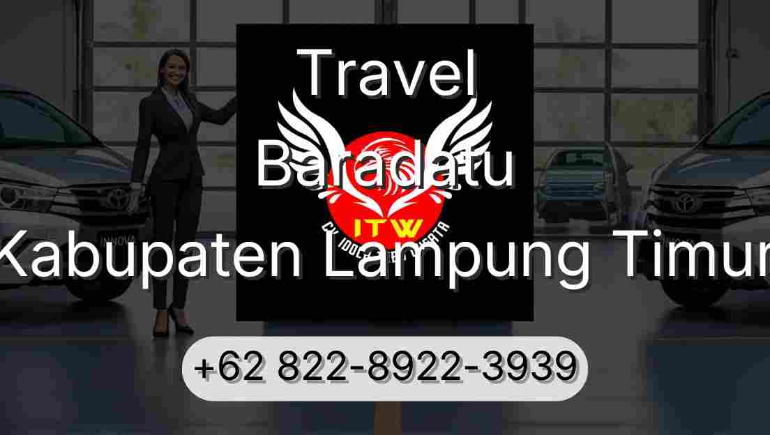 Travel Baradatu Kabupaten Lampung Timur