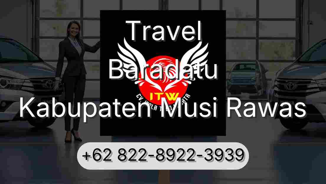 Travel Baradatu Kabupaten Musi Rawas