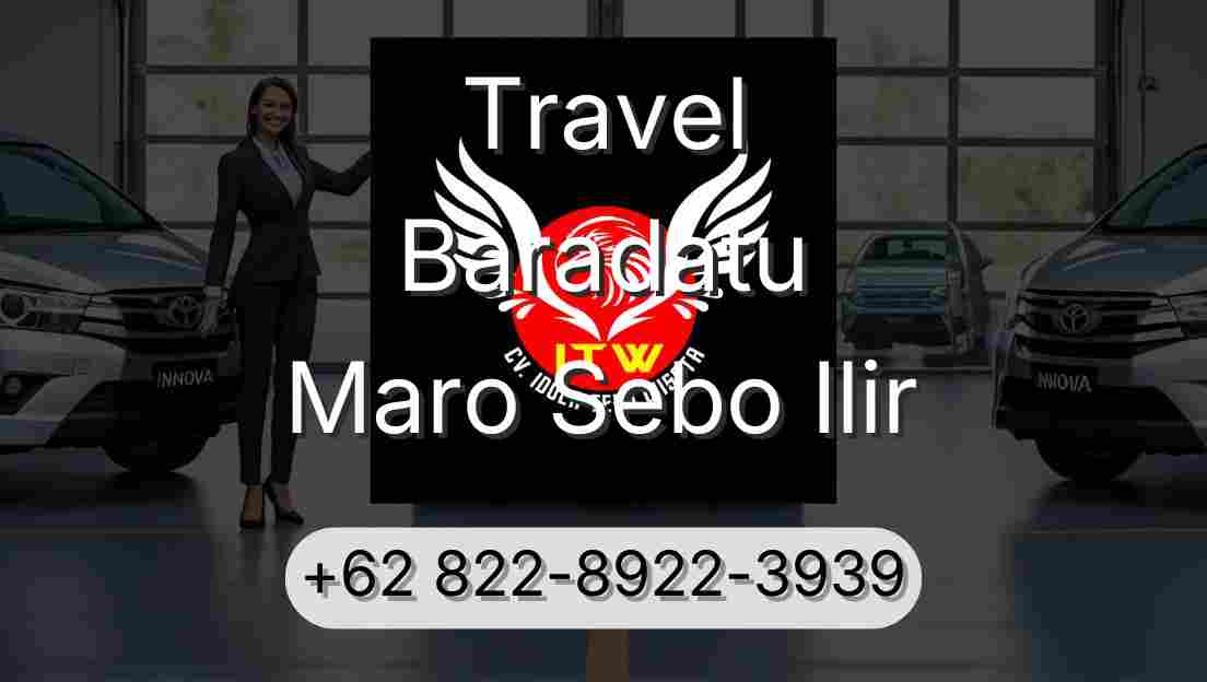 Travel Baradatu Maro Sebo Ilir