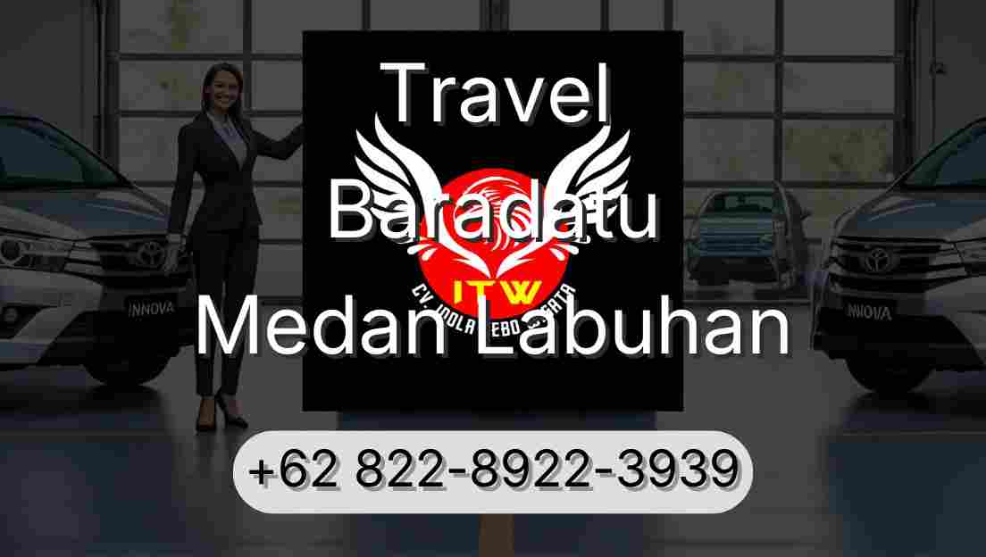 Travel Baradatu Medan Labuhan