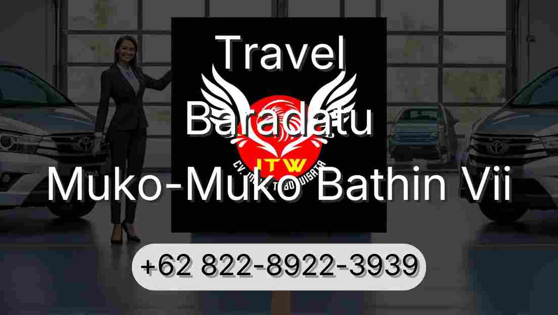 Travel Baradatu Muko-Muko Bathin Vii