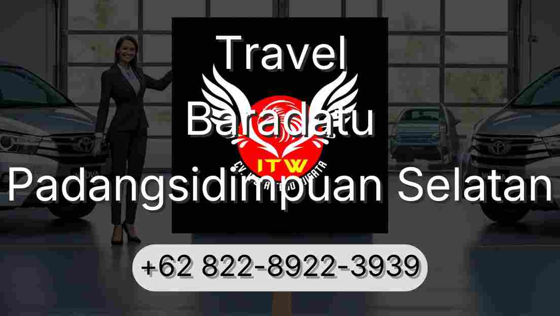 Travel Baradatu Padangsidimpuan Selatan