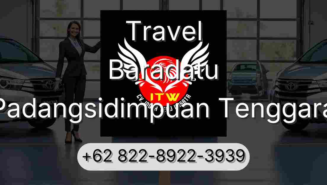 Travel Baradatu Padangsidimpuan Tenggara